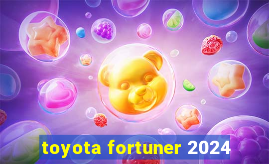 toyota fortuner 2024